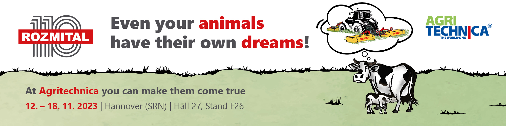 Follow Rozmital to Agritechnica (SRN)